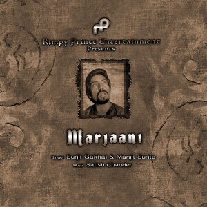 Listen to Marjaani song with lyrics from Surjit Gakhal