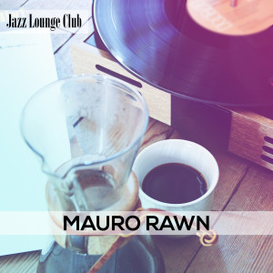 ดาวน์โหลดและฟังเพลง New Friends พร้อมเนื้อเพลงจาก Mauro Rawn
