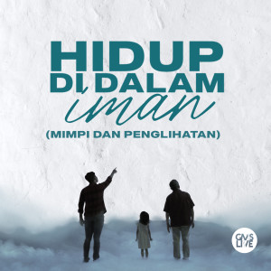 GMS Live的专辑Hidup Di Dalam Iman (Mimpi dan Penglihatan)