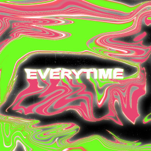 ดาวน์โหลดและฟังเพลง Everytime (Explicit) พร้อมเนื้อเพลงจาก MyGuySport