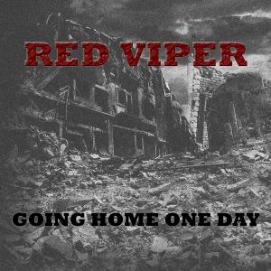 收聽Red Viper的Going Home One Day歌詞歌曲