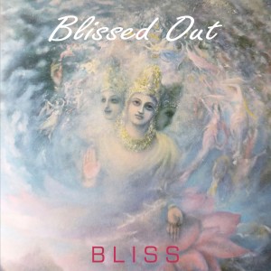 Album Blissed Out from Bliss