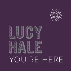 收聽Lucy Hale的You're Here歌詞歌曲
