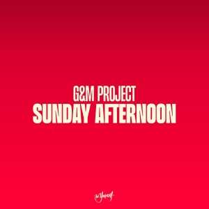 G&M Project的專輯Sunday Afternoon