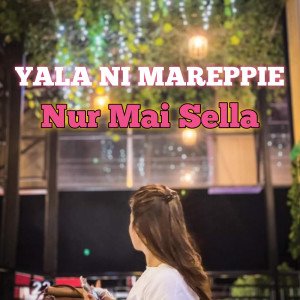Album Yala Ni Mareppie from NUR MAI SELLA