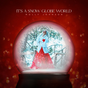 Molly Johnson的專輯It's A Snow Globe World