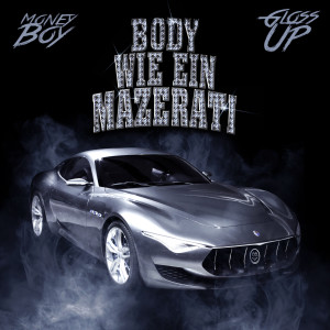 Dengarkan lagu Body wie ein Mazerati (Explicit) nyanyian Money Boy dengan lirik