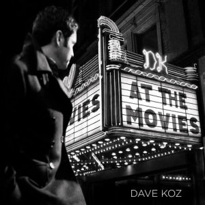 Dave Koz的專輯At The Movies