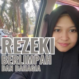 Listen to Rezeki Berlimpah Dan Bahagia song with lyrics from Siti Aisyah