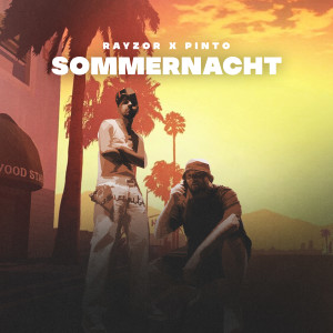 Rayzor的专辑Sommernacht (Explicit)