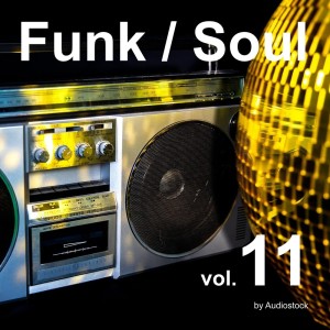 Album Funk / Soul, Vol. 11 -Instrumental BGM- by Audiostock oleh Various Artists