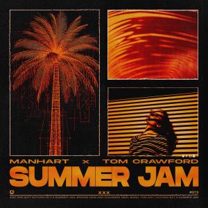 ดาวน์โหลดและฟังเพลง Summer Jam พร้อมเนื้อเพลงจาก Manhart