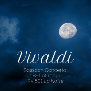 Dengarkan lagu Bassoon Concerto in B-Flat Major, RV 501 "La notte": IV. Andante molto (Il Sonno) nyanyian Orchestra da Camera Fiorentina dengan lirik