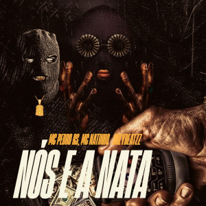 收聽Mc Pedro Rs的NÓS E A NATA (Explicit)歌詞歌曲