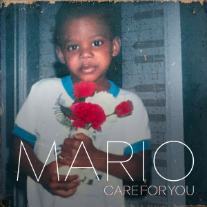收聽Mario（歐美）的Care for You歌詞歌曲