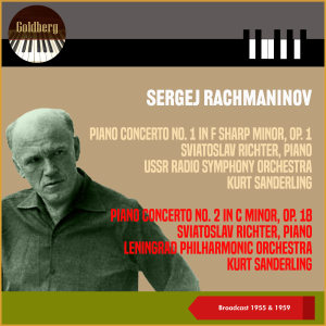 Album Sergej Rachmaninov: Piano Concerto No. 1 in F sharp Minor, Op. 1 - Piano Concerto No. 2 in C Minor, Op. 18 (Broadcasts of 1955 & 1959) oleh Evgeny Mravinsky & the Leningrad philharmonic Orchestra