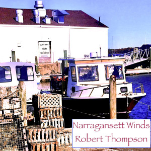 Robert Thompson的專輯Narragansett Winds