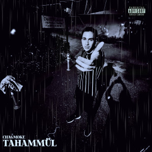 อัลบัม Tahammül (Explicit) ศิลปิน Chagmoke