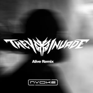 收聽Nvoke的Alive (Remix)歌詞歌曲
