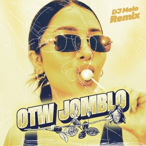 收聽Mutia Ayu的Otw Jomblo (Remix)歌詞歌曲