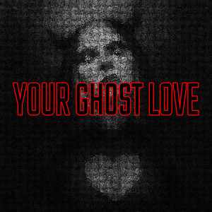 Album Your Ghost Love from 