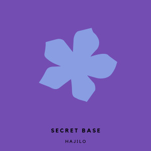 收聽Hajilo的Secret Base歌詞歌曲