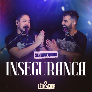 Leo & Giba的專輯Insegurança (Sertanejando)