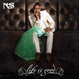 Album Life Is Good oleh Nas