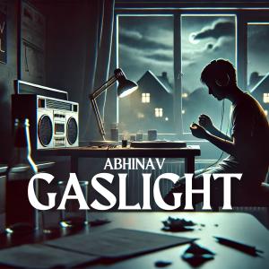 อัลบัม GASLIGHT (Explicit) ศิลปิน Abhinav