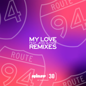 收听Route 94的My Love (James Hiraeth DNB Remix)歌词歌曲