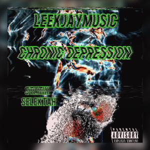 อัลบัม Chronic Depression (feat. Statik Selektah) [Explicit] ศิลปิน Leekjaymusic