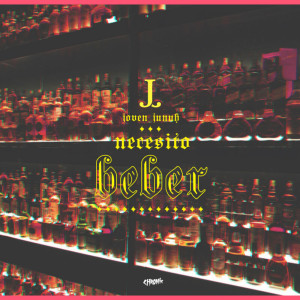 Listen to Necesito Beber song with lyrics from Joven Junuh