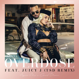 Dengarkan Overdose (feat. Chris Brown & Juicy J) [TSD Remix] (TSD Remix) lagu dari Chris Brown dengan lirik