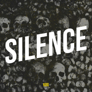 KBG的专辑Silence (Explicit)