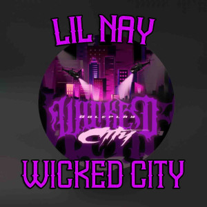 Album Wicked City (Explicit) from LilNay