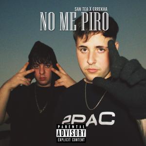 Gianni Costanti的專輯NO ME PIRO (feat. Errekha & Gianni Costanti) (Explicit)