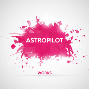 Album Astropilot Works from Astropilot