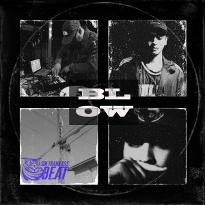 收聽SINTRANKASSBEAT的Blow歌詞歌曲