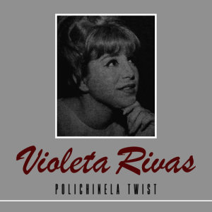 Violeta Rivas的專輯Polichinela Twist