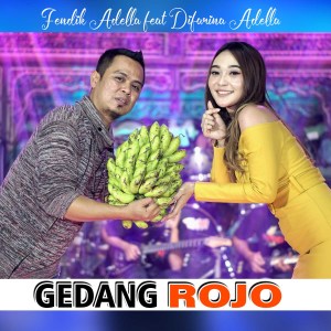 Dengarkan Gedang Rojo lagu dari Fendik Adella dengan lirik