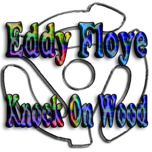 收聽Eddie Floyd的Knock on Wood歌詞歌曲