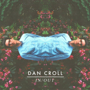 ดาวน์โหลดและฟังเพลง In / Out (PBR Streetgang Remix) พร้อมเนื้อเพลงจาก Dan Croll