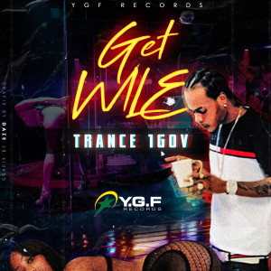 Trance 1Gov的專輯Get Wile
