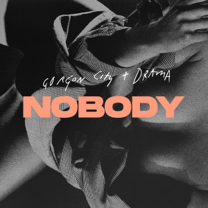 收聽Gorgon City的Nobody歌詞歌曲