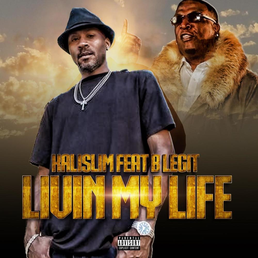 Livin My Life (feat. B-Legit) (Explicit)