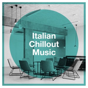 The Best of Italian Pop Songs的專輯Italian chillout music