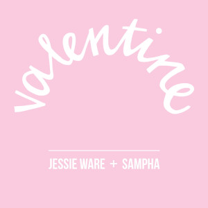 收听Jessie Ware的Valentine歌词歌曲