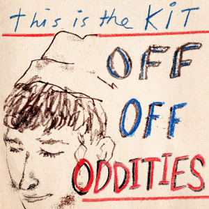 Album Off Off Oddities oleh This is the Kit