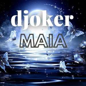 Djoker的專輯Maia