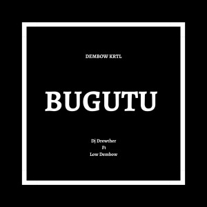 Listen to Bugutu song with lyrics from Dj Drewther